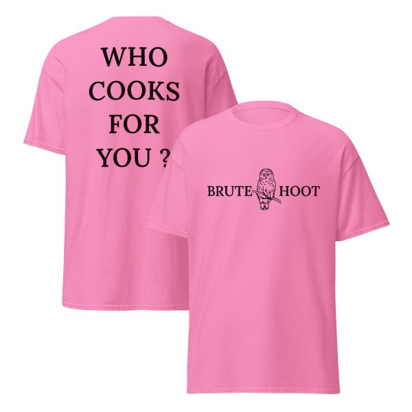 Brute Hoot "Who Cooks For You"