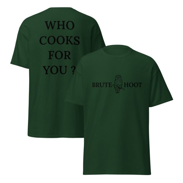 Brute Hoot "Who Cooks For You"