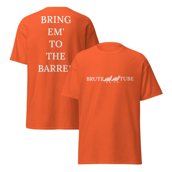 Brute Tube "Bring Em To The Barrel"