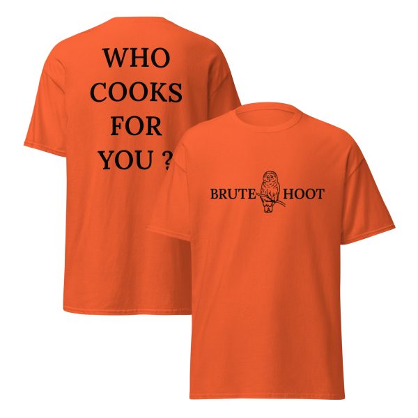 Brute Hoot "Who Cooks For You"